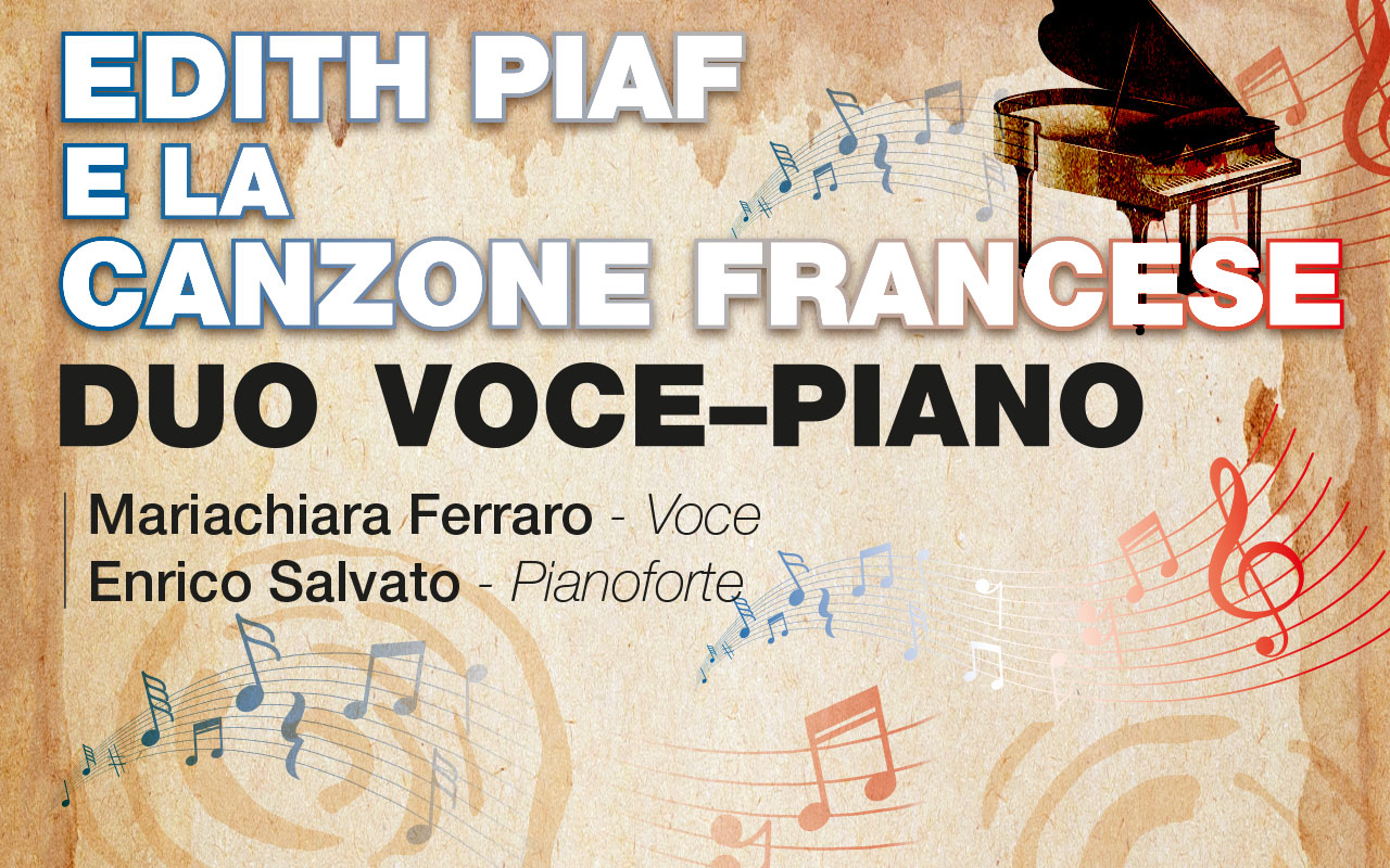 "Edith Piaf e la canzone francese" | DUO VOCE–PIANO